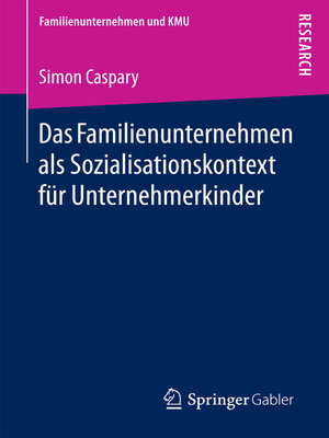 cover image of Das Familienunternehmen als Sozialisationskontext für Unternehmerkinder